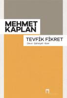 Tevfik Fikret –Devir-Şahsiyet-Eser–